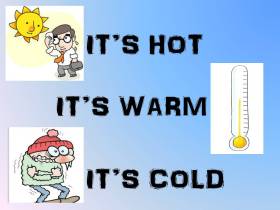 HOT COLD WARM